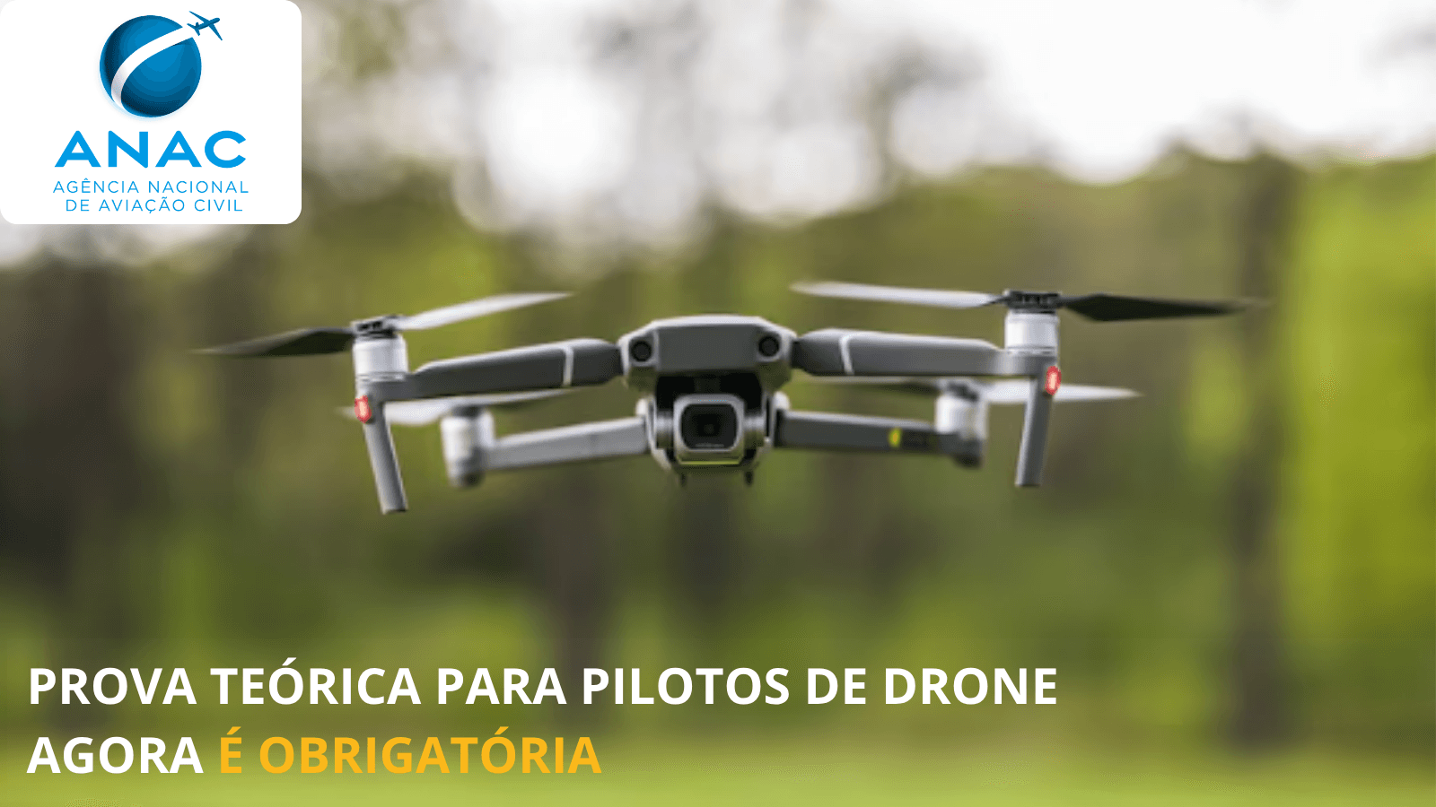 Nova Regra da ANAC: A prova teórica agora é obrigatória para pilotos de drone